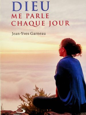 Dieu me parle chaque jour
