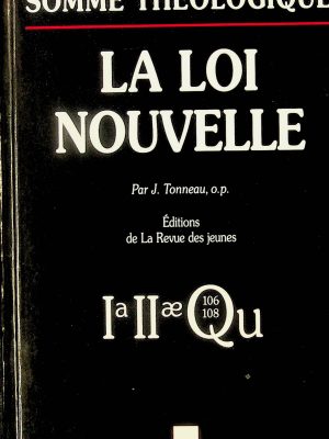 La loi nouvelle - Somme théologique