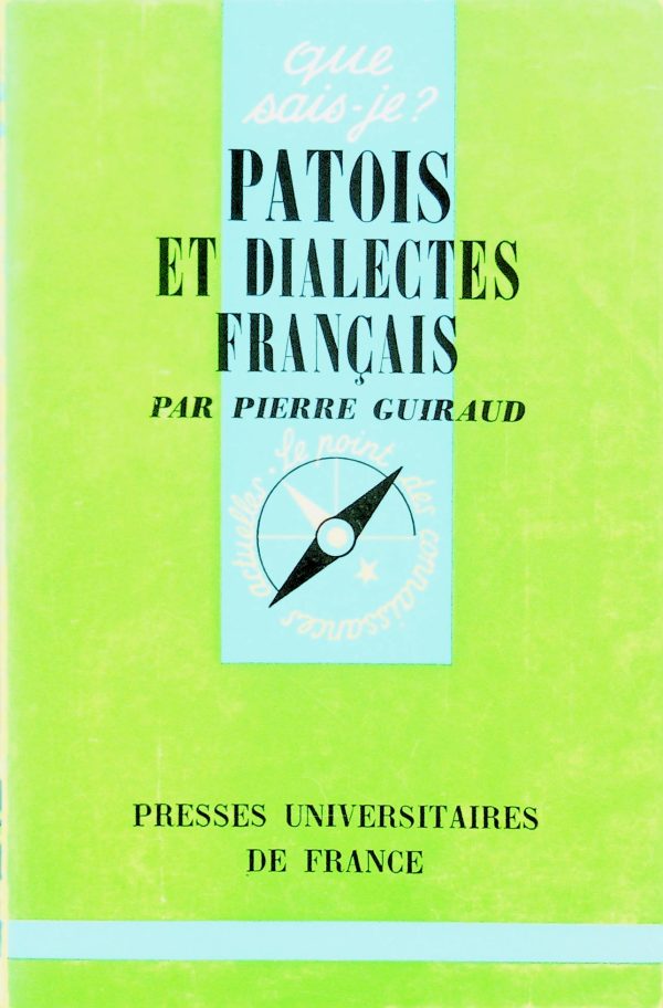 Que sais-je? T. 1285 - Patois et dialectes français