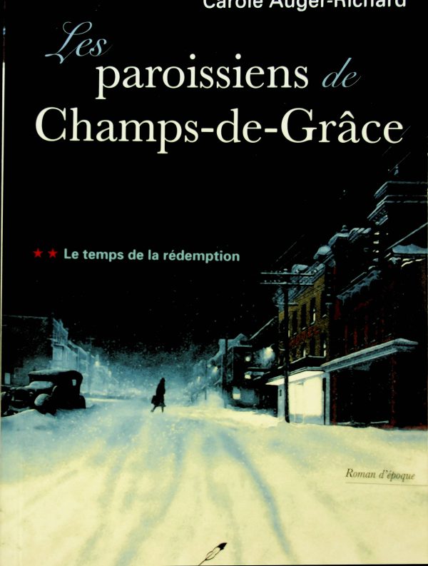 Les paroissiens de Champs-de-Grâce T. 02 - Le temps de la rédemption