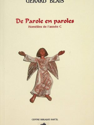 De parole en paroles - Homélies de l'année C