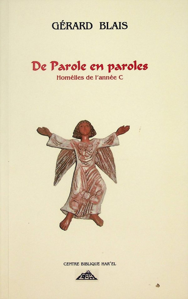 De parole en paroles - Homélies de l'année C