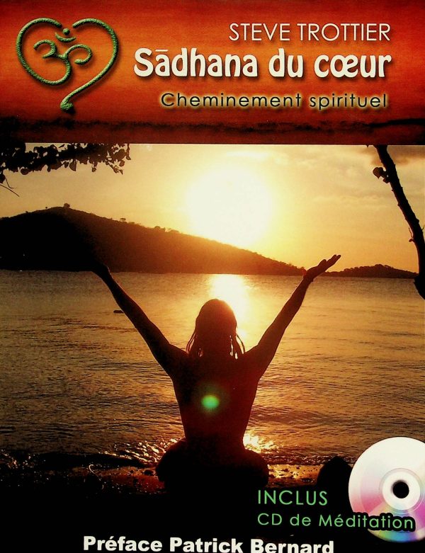 Sadhana du coeur (CD de méditation inclus)