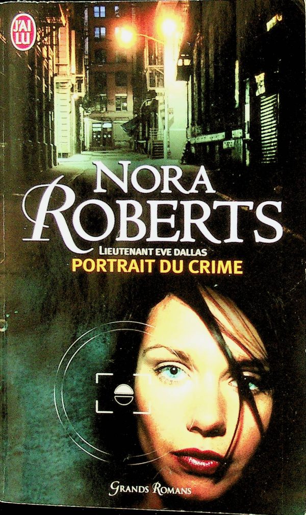 Lieutenant Eve Dallas T. 16 - Portrait du crime