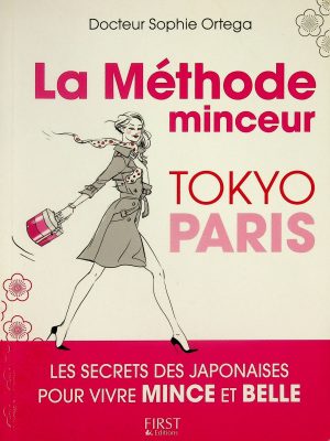 La méthode minceur Tokyo Paris