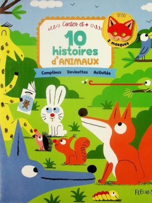 10 histoires d'animaux - Comptines - Devinettes - Activités