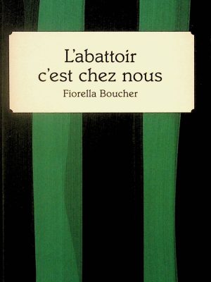 L'abattoir c'est chez nous