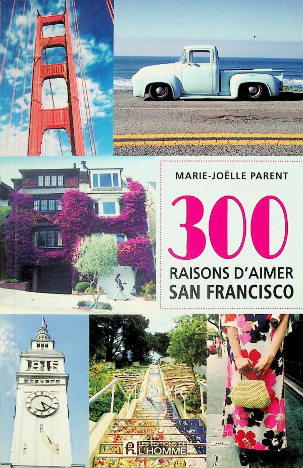 300 raisons d'aimer San Francisco