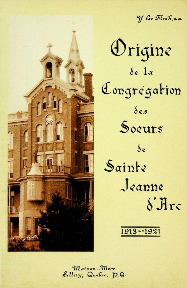 Origine de la Congrégation des Soeurs de Sainte Jeanne d'Arc 1913-1921