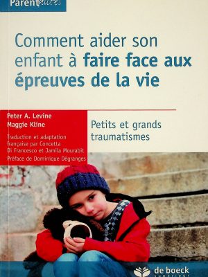 Comment aider son enfant à faire face aux épreuves de la vie