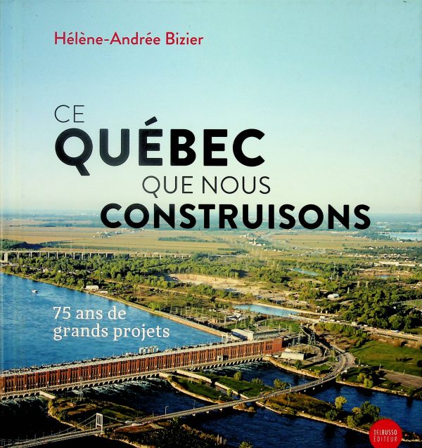 Ce Québec que nous construisons