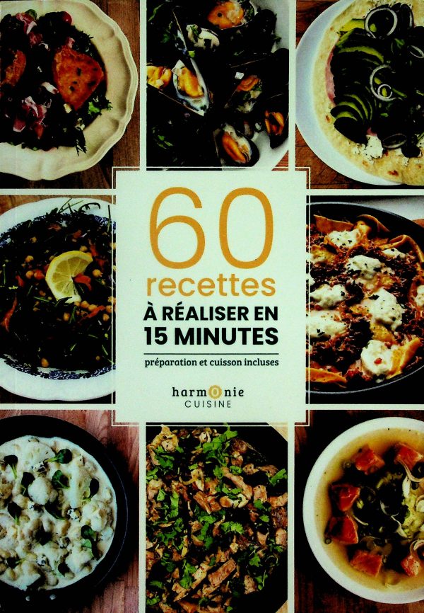 60 recettes à réaliser en 15 minutes