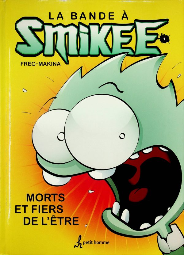 La bande à Smikee T.01 - Morts et fiers de l'être