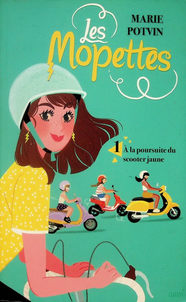 Les Mopettes T.01 - À la poursuite du scooter jaune