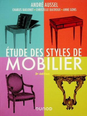 Étude des styles de mobilier - 3e édition