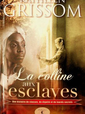 La colline aux esclaves