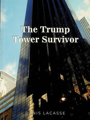 The Trump Tower Survivor