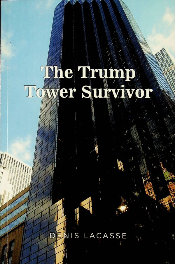 The Trump Tower Survivor