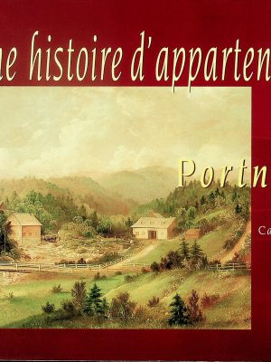 Une histoire d'appartenance - Portneuf