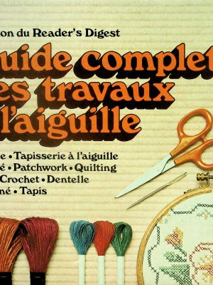 Guide complet des travaux à l'aiguille