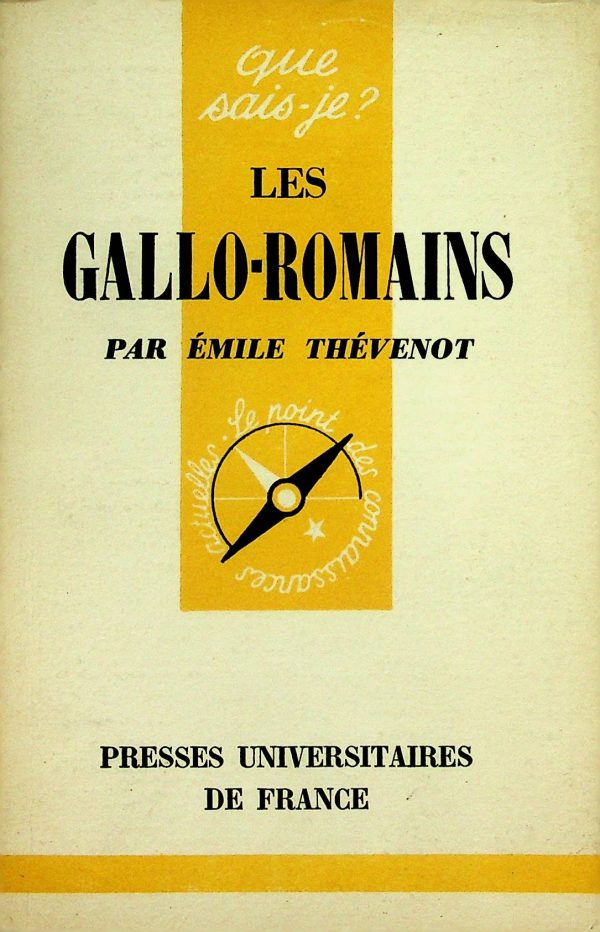 Que sais-je? T.314 - Les gallo-romains