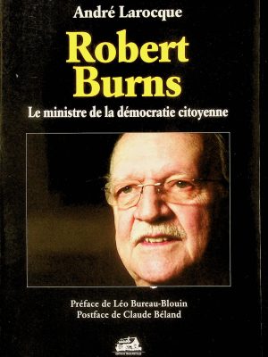 Robert Burns - Le ministre de la démocratie citoyenne