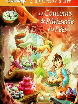 J'apprends à lire - Le concours de pâtisseries des Fées