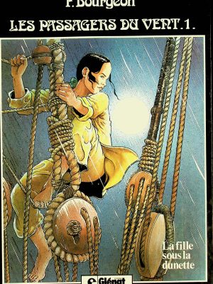 Les Passagers du vent T. 01 - La fille sous la dunette