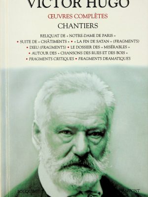 Victor Hugo - Oeuvres complètes - Chantiers