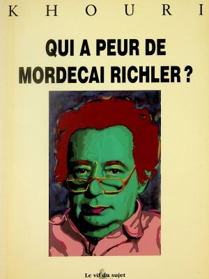 Qui a peur de Mordecai Richler?