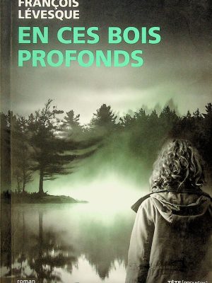 En ces bois profonds