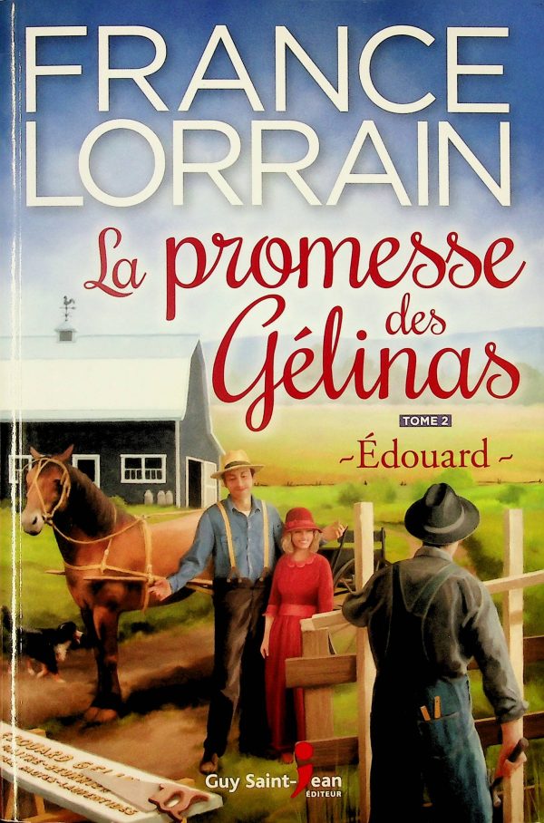 La promesse des Gélinas T. 02 - Édouard