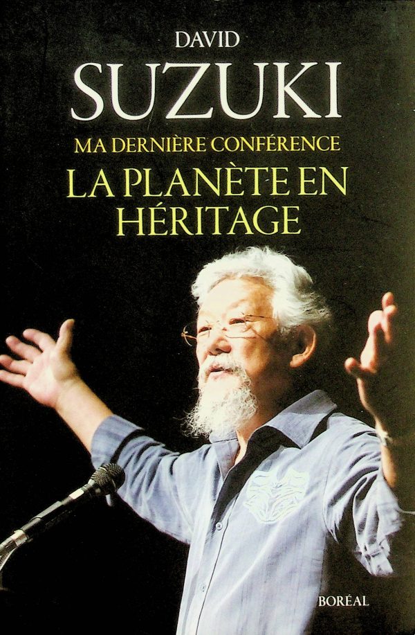 Ma dernière conférence: La planète en héritage