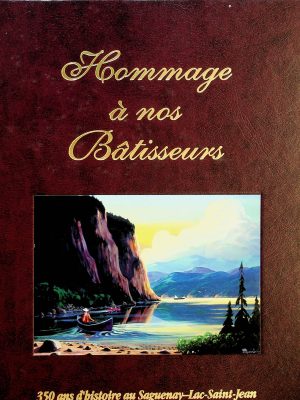 Hommage à nos Bâtisseuses: 350 ans au Saguenay-Lac-Saint-Jean