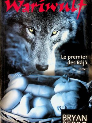 Wariwulf T. 01 - Le premier des Râjâ