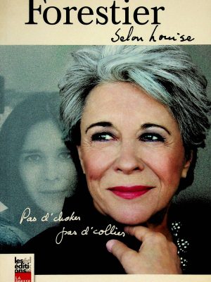 Forestier, Selon Louise
