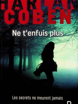 Ne t'enfuis plus