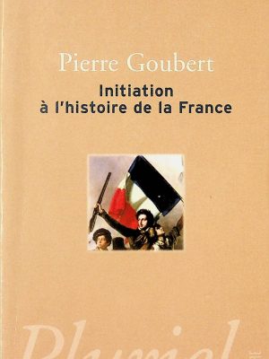 Initiation à l'histoire de la France