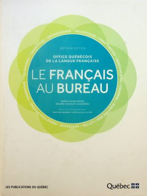 Office Québécois de la Langue Française - Le Français au bureau - Septième édition