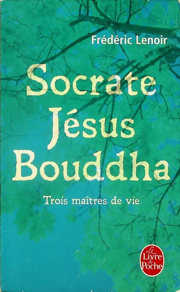 Socrate - Jésus - Bouddha