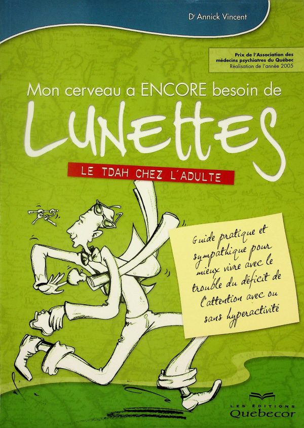 Mon cerveau a ENCORE besoin de lunettes - Le TDAH chez l'adulte