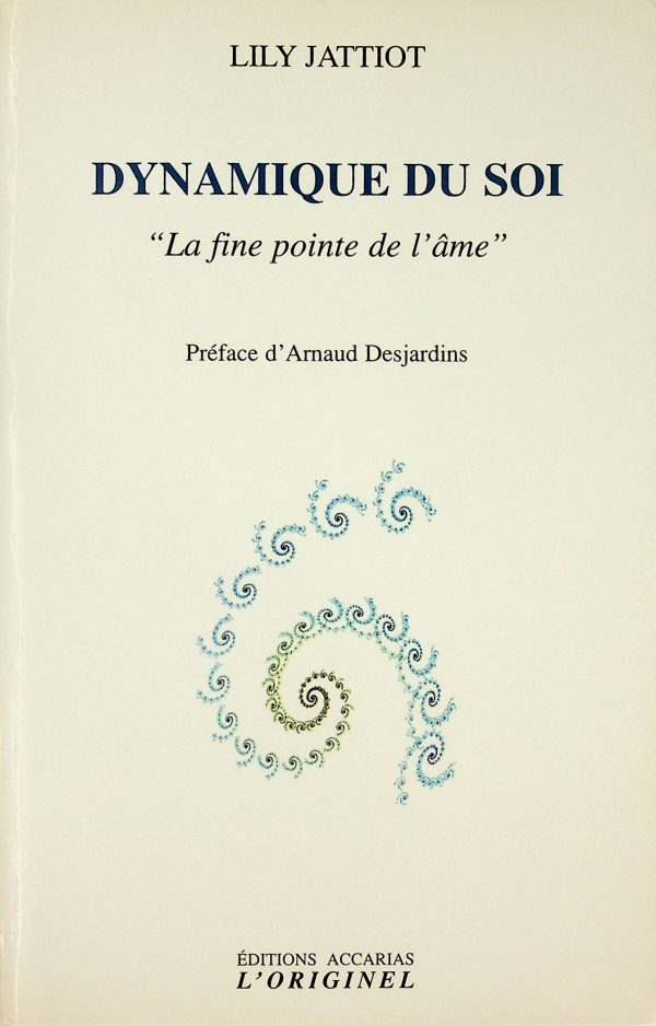 Dynamique du soi - "La fine pointe de l'âme"