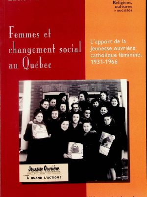 Femmes et changement social au Québec