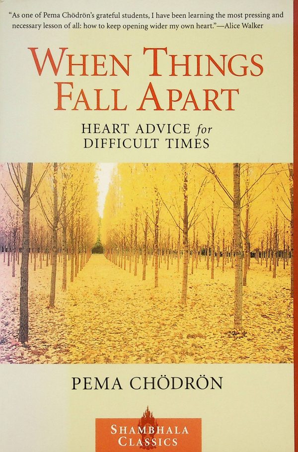 When things fall apart - Heart advice for difficult times