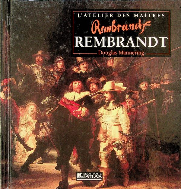 L'atelier des maîtres - Rembrandt