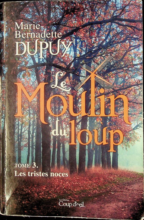 Le moulin du loup T.03 - Les tristes noces