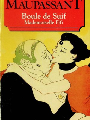 Boule de suif - Mademoiselle Fifi