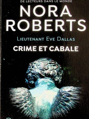 Lieutenant Eve Dallas - Crime et cabale