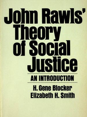 John Rawls' Theory of Social Justice - An introduction