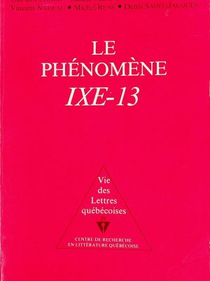 Le phénomène IXE-13
